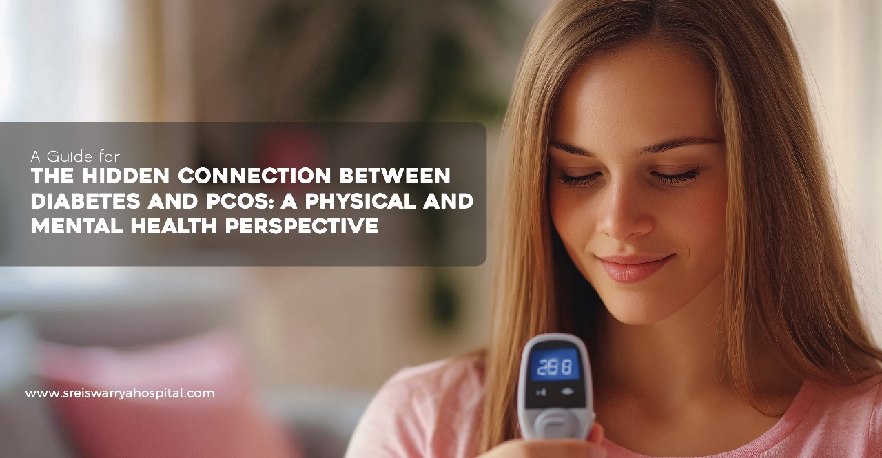 The Hidden Connection Between Diabetes and PCOS: A Physical and Mental Health Perspective